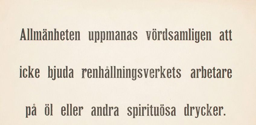 Ett anslag från mitten av 1800-talet där allmänheten uppmanas att inte bjuda renhållningsarbetare på öl eller andra spritdrycker.